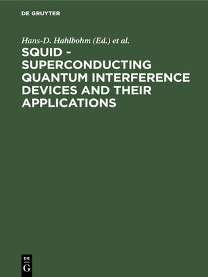 cover image of SQUID--Superconducting Quantum Interference Devices and their Applications